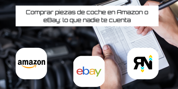 Comprar piezas de coche en Amazon o eBay: lo que nadie te cuenta