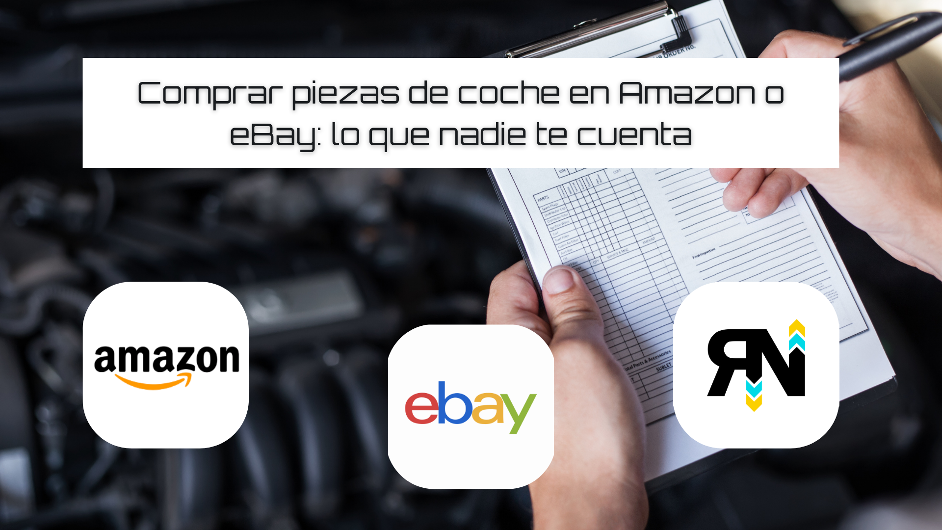 Comprar piezas de coche en Amazon o eBay: lo que nadie te cuenta